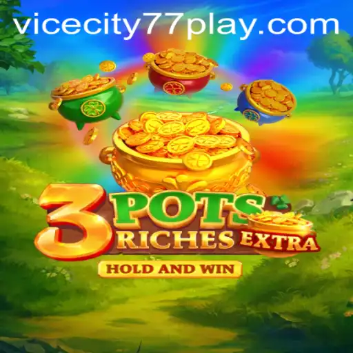 Dive into the Thrilling World of 3potsExtra with the Secret Code Vicecity77