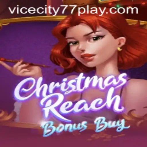 Explore the Exciting World of ChristmasReachBonusBuy: A Festive Gaming Experience